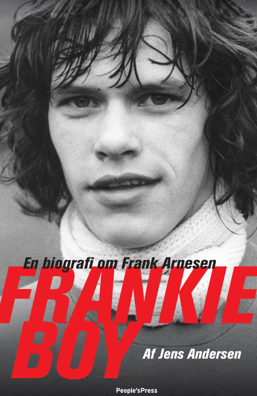 Frankie Boy - En biografi om Frank Arnesen